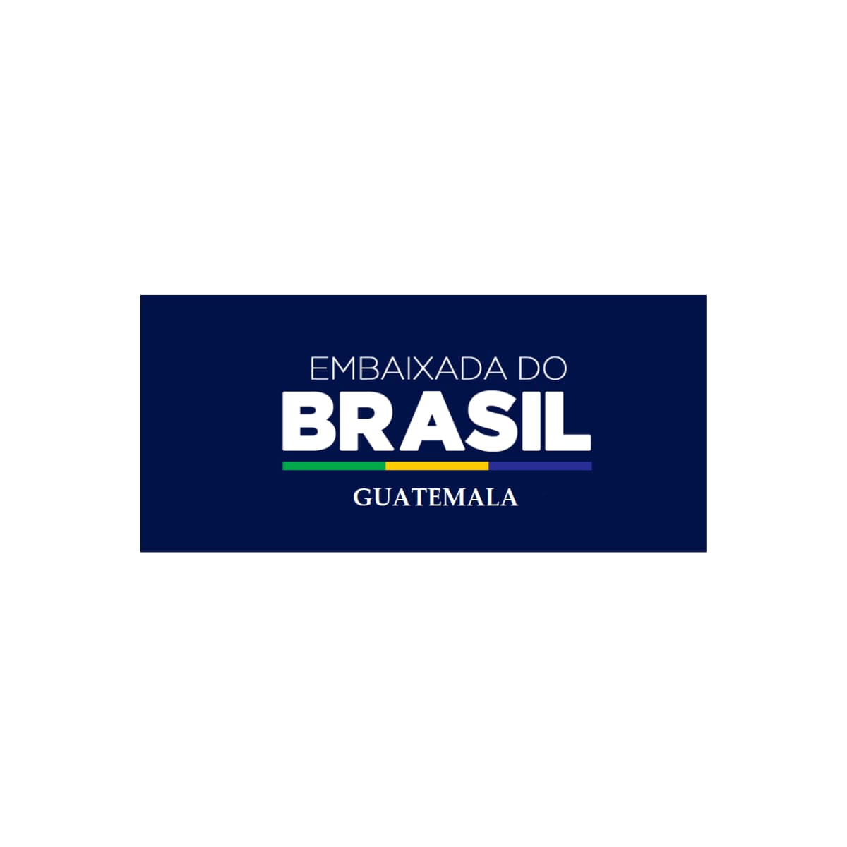 EMBAIXADA DO BRASIL - GUATEMALA